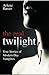 Real Twilight: True Stories...