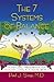 The 7 Systems of Balance: A Natural Prescription for Healthy Living in a Hectic World