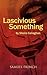 Lascivious Something by Sheila Callaghan