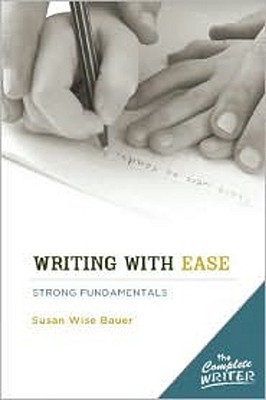 Writing with Ease: Strong Fundamentals - Instructor Text (Hardcover)