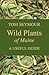 Wild Plants of Maine: A Use...