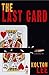 Last Card: A Novel