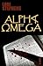 Alpha, Omega