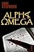 Alpha, Omega