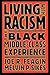 Living with Racism by Joe R. Feagin