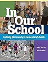 In Our School: Building Community in Elementary Schools