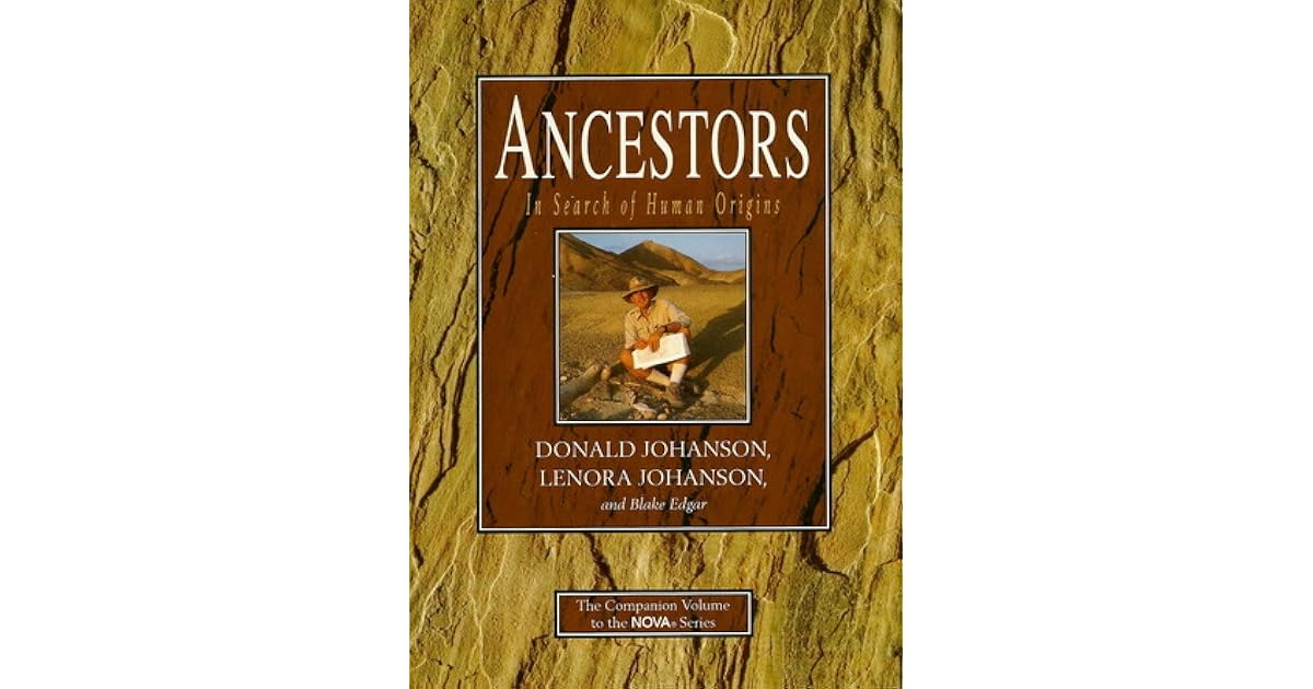 Ancestors: In Search of Human Origins by Donald C. Johanson