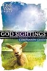 God Sightings: The One Year Companion Guide God Sightings: The One Year Companion Guide