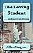 The Loving Student . . . an American Dream