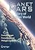 Planet Mars: Story of Anoth...