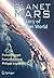 Planet Mars: Story of Another World (Springer Praxis Books)