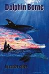 Dolphin Borne