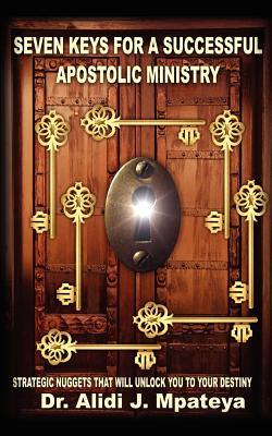 Seven Keys for a Successful Apostolic Ministry (Paperback)