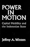 Power in Motion: Capital Mobility and the Indonesian State