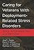 Caring for Veterans With Deployment-Related Stress Disorders: Iraq, Afghanistan, and Beyond