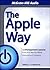 The Apple Way: 12 Management Lessons from the World's Most Innovative Company