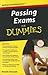 Passing Exams For Dummies