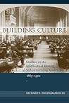 Building Culture by Richard F. Teichgraeber III