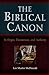 The Biblical Canon: Its Ori...