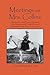 Meetings With Mrs. Collins: Sketches of Life and Events on Montana's Open Range; from the Diaries of Frontier Photographer Evelyn Cameron, 1893-1907