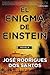 El Enigma de Einstein by José Rodrigues dos Santos
