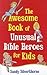 The Awesome Book of Unusual...