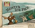 Monty's Ice Pick:story About Alaska: A Story About Alaska