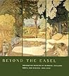 Beyond the Easel: Decorative Painting by Bonnard, Vuillard, Denis, and Roussel, 1890-1930