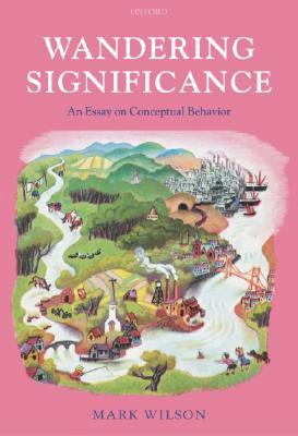 Wandering Significance: An Essay on Conceptual Behaviour (Hardcover)