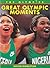 Great Olympic Moments