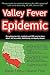 Valley Fever Epidemic