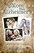 My Mom Has Alzheimer's: Inspiration and Help for Caregivers