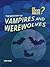 Vampires and Werewolves