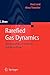 Rarefied Gas Dynamics: Fundamentals, Simulations and Micro Flows (Heat and Mass Transfer)