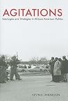 Agitations: Ideologies and Strategies in African American Politics Agitations: Ideologies and Strategies in African American Politics