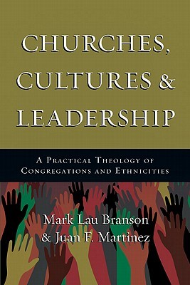 Churches Cultures and Leadership: A Practical Theology of Congregations and Ethnicities