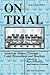 On Trial: American History Through Court Proceedings and Hearings, Volume 2