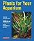 Plants for Your Aquarium