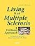 Living with Multiple Sclerosis: A Wellness Approach
