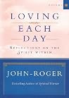Loving Each Day: Reflections on the Spirit Within (Loving Each Day series) Loving Each Day: Reflections on the Spirit Within (Loving Each Day series)