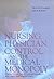 Nursing, Physician Control, and the Medical Monopoly by Thetis M. Group
