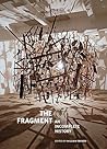 The Fragment: An Incomplete History (Issues & Debates)