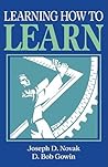 Learning How to Learn by Joseph D. Novak