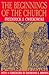 The Beginnings of the Church by Frederick J. Cwiekowski