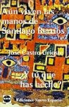 Aún viven las manos de Santiago Berríos