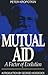 Mutual Aid: A Factor of Evolution
