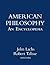 American Philosophy: An Encyclopedia