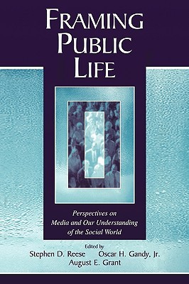 Framing Public Life (Routledge Communication Series)