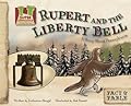 Rupert and the Liberty Bell:story About Pennsylvania: A Story About Pennsylvania