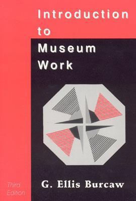 Introduction to Museum Work (Paperback)